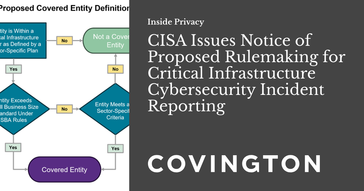 CISA Issues Notice of Proposed Rulemaking for Critical Infrastructure Cybersecurity Incident Reporting – Inside Privacy