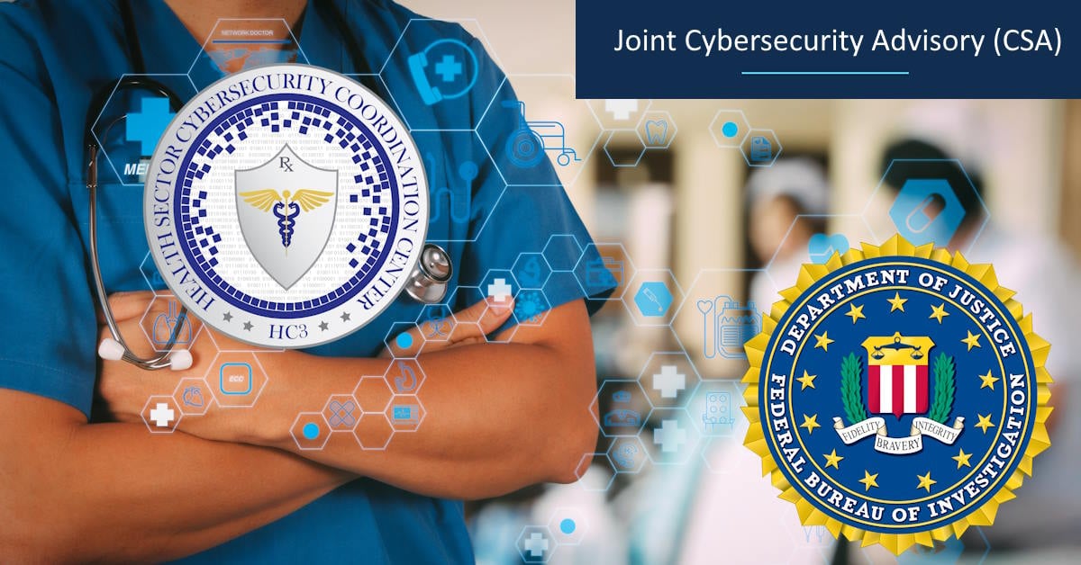 FBI and HHS release joint cybersecurity advisory on social engineering threats affecting healthcare sector