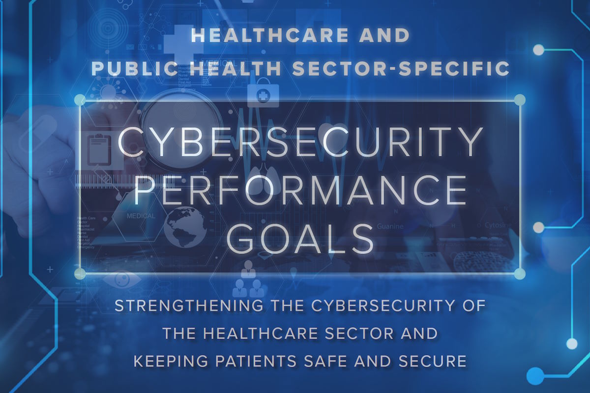 HHS debuts voluntary cybersecurity performance goals to enhance healthcare sector resilience