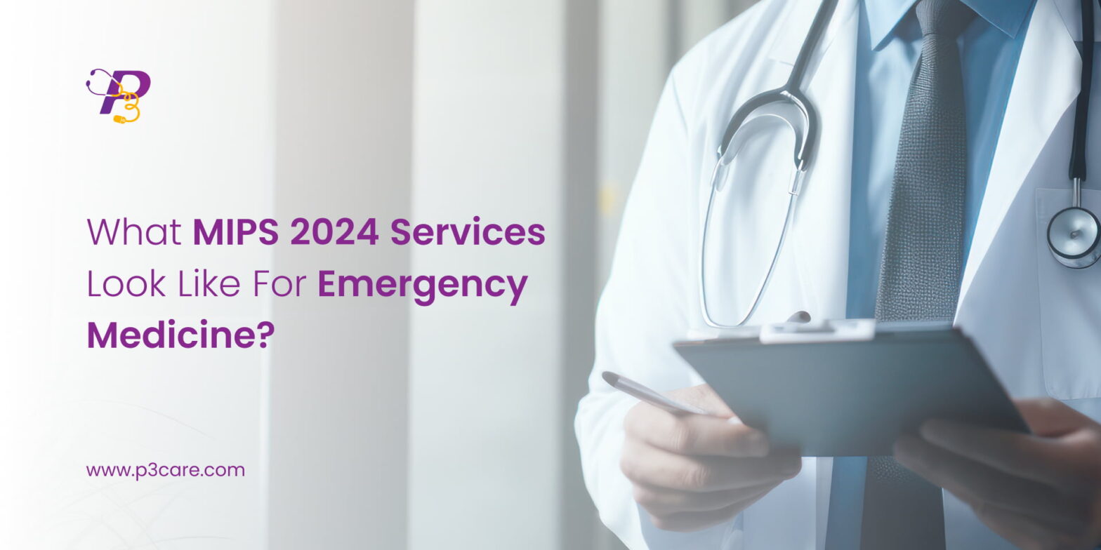 What MIPS 2024 Services Look Like for Emergency Medicine?