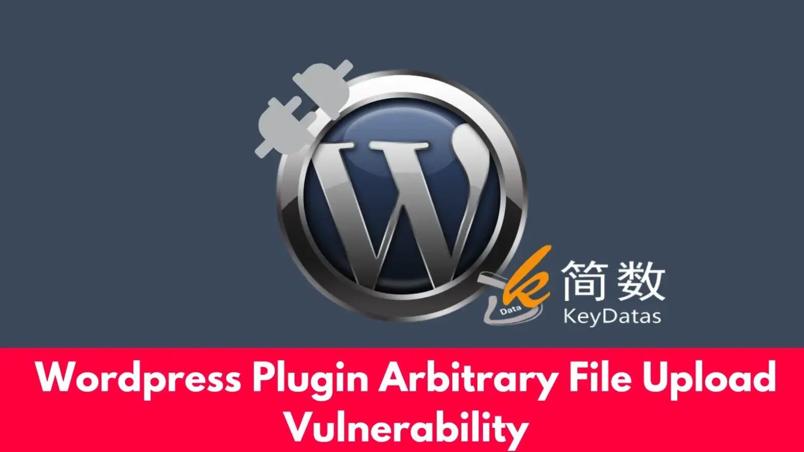 WordPress Plugin Arbitrary File Upload Vulnerability